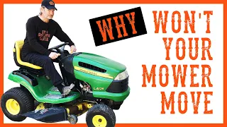 How To Fix a Riding LawnMower That Will Not Move or Drive