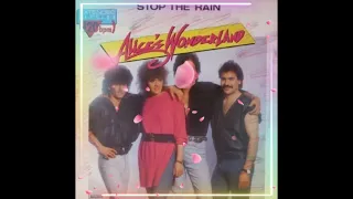 Alice's Wonderland - Stop The Rain (Extended version) 1986