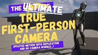 How To Set Up The Ultimate... Ultimate True First Person Camera - Unreal Engine 5 Tutorial