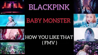 BABYMONSTER - ( BLACKPINK “HOW YOU LIKE THAT ” ) [FMV]
