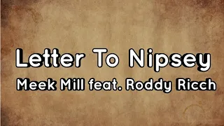 Meek Mill - Letter to Nipsey (feat. Roddy Ricch) [Lyrics]