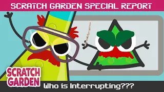 Who is Interrupting? | SPECIAL REPORT | Scratch Garden