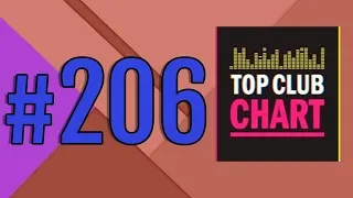Top Club Chart #206 - Top 25 Dance Tracks (23.03.2019)