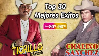 El Tigrillo Palma y Chalino Sanchez - Corridos Pesados Mix 2024