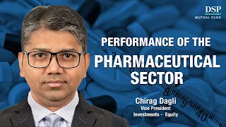 Will the Pharmaceutical Sector Outperform Again? | Ep.6 | DSP Mutual Fund