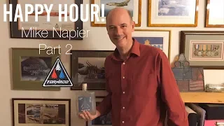 Happy Hour! | with Mike Napier ( Former Tornado GR1 Pilot - PT 2)