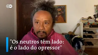 Chico César: „Os neutros têm lado: é o lado do opressor“