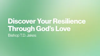 Discover Your Resilience Through God's Love