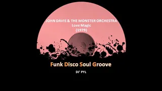 JOHN DAVIS & THE MONSTER ORCHESTRA - Love Magic (1979)