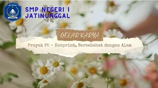 Gelar Karya - P5 Gaya Hidup Berkelanjutan : Ecoprint, Bersahabat dengan Alam