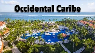 Occidental Caribe Punta Cana 2018 All Inclusive