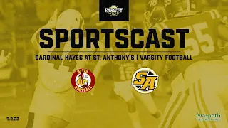 SPORTSCAST | Cardinal Hayes vs. St. Anthony's | Varsity Football | 9/8 | 7 PM