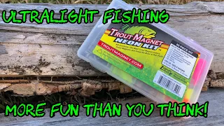 Ultra Light Fishing With A Trout Magnet For Whatever Bites