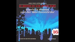 Alter Sherlock Holmes 16: Sherlock Holmes und der Märchenmörder (Komplettes Hörbuch)