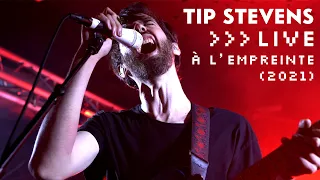 Tip Stevens - Live @ L'Empreinte (2021) - Full Set