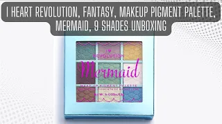 I Heart Revolution, Fantasy, Makeup Pigment Palette, Mermaid, 9 Shades Unboxing