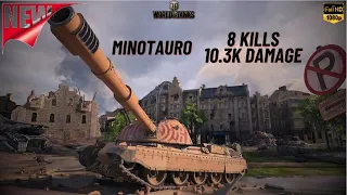 WOT - Minotauro Fight With T110E3 8 KILLS 10.3K DAMAGE ACE TANKER - _sixten [WIBB]