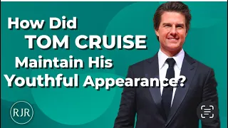 How and Why Tom Cruise looks Great- Dr. Rohrich reveals his secrets!