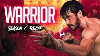 Warrior - Season 2 | RECAP