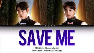 I-LAND - Sunoo & Daniel "SAVE ME" Color Coded Lyrics (Han/Rom/Eng/가사)