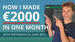 How I made €2,000 in ONE month using mathematical sure bets