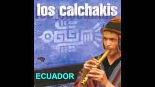 Los Calchakis - Música de Ecuador (Full album)