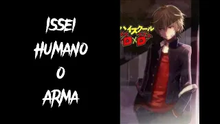 Issei Humano o Arma -  Parte 1