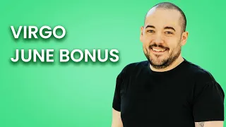 Virgo Transformation Of A LIFETIME! June Bonus