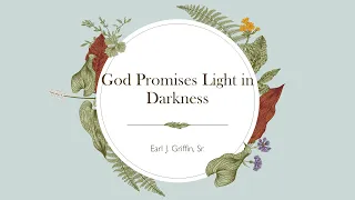 Sunday School Lesson (January 22, 2023) God Promises Light in the Darkness