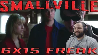 Smallville 6x15 "Freak" REACTION!!