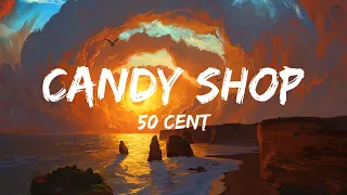 50 Cent - Candy Shop ft. Olivia (Lyrics)