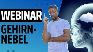 Webinar "Brain Fog" (Gehirnnebel bekämpfen)