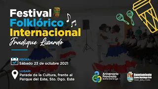 Festival Folklórico Internacional Fradique Lizardo - 23 de Octubre