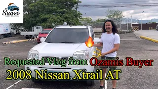 Requested Vlog Buyer From Ozamis Mindanao , 2008 Nissan Xtrail (Mr Suave Auto Trading)