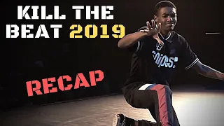 🔥 KILL THE BEAT 2019 RECAP | #danceproject