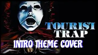 Tourist Trap 1979 Intro Theme Cover | 70's Horror Scores | Tourist Trap