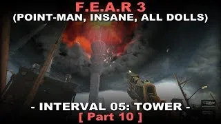 FEAR 3 Walkthrough part 10 ( Insane, All dolls, No commentary ✔ ) Tower #02