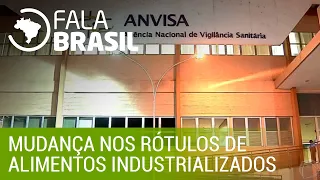 Anvisa muda padrão de rótulos dos alimentos industrializados