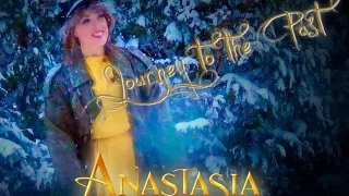 Anastasia - Journey To The Past (Live Music Video)