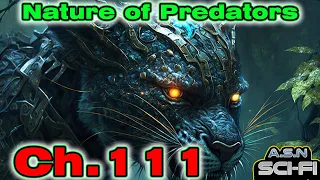 (ReUpload) The Nature of Predators ch.111 | HFY | Series