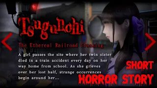 🔪 A Short Horror Story from "Tsugunohi"  - The Ethereal Railroad Crossing