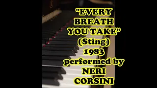 Neri CORSINI performing "EVERY BREATH YOU TAKE