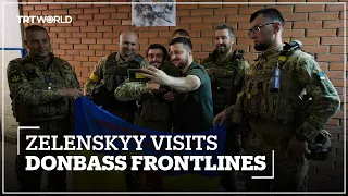 President Zelensky meets troops on the frontlines in Donbass