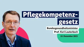 Bundesgesundheitsminister Prof. Karl Lauterbach zum geplanten Pflegekompetenzgesetz