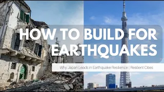 What Makes a Building Earthquake Proof? | Resilient Cities