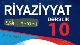 Riyaziyyat 10 ,Funksiya və onun verilməsi üsulları seh 9-10-11