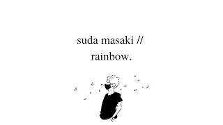 suda masaki // rainbow lyrics (eng/kan/rom)