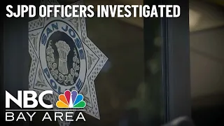 At least 2 San Jose police offices facing international investigations