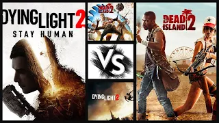 Dying Light Vs Dead Island 2 - Comparison Breakdown