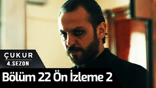 Çukur 4.Sezon 22.Bölüm 2.Ön İzleme